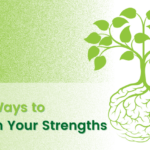 Three Ways to Build on Your Strengths Graphic