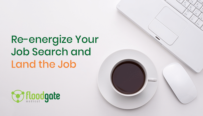 Re-Energize Your Job Search and Land the Job