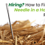 Hiring How to Find That Needle in a Haystack Resumé