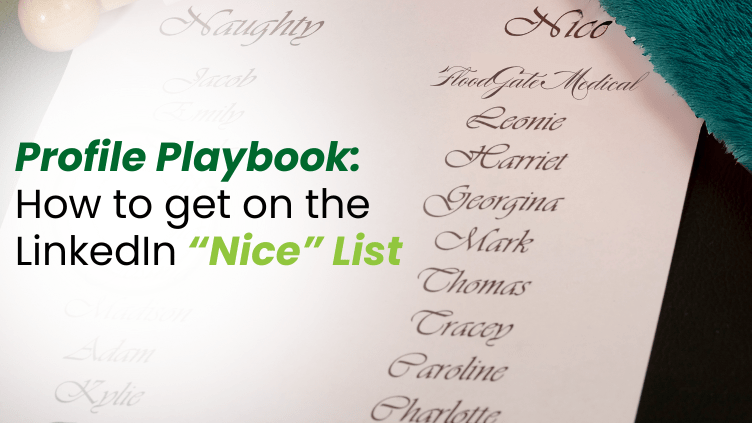 Profile Playbook How to get on the LinkedIn “Nice” List