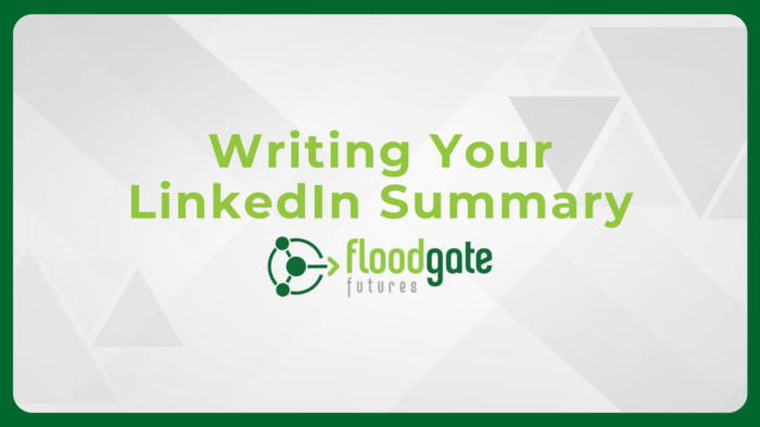 Writing Your LinkedIn Summary Downloadable​